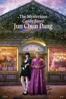 The Mysterious Candy Store Jun Chun Dang (2026)